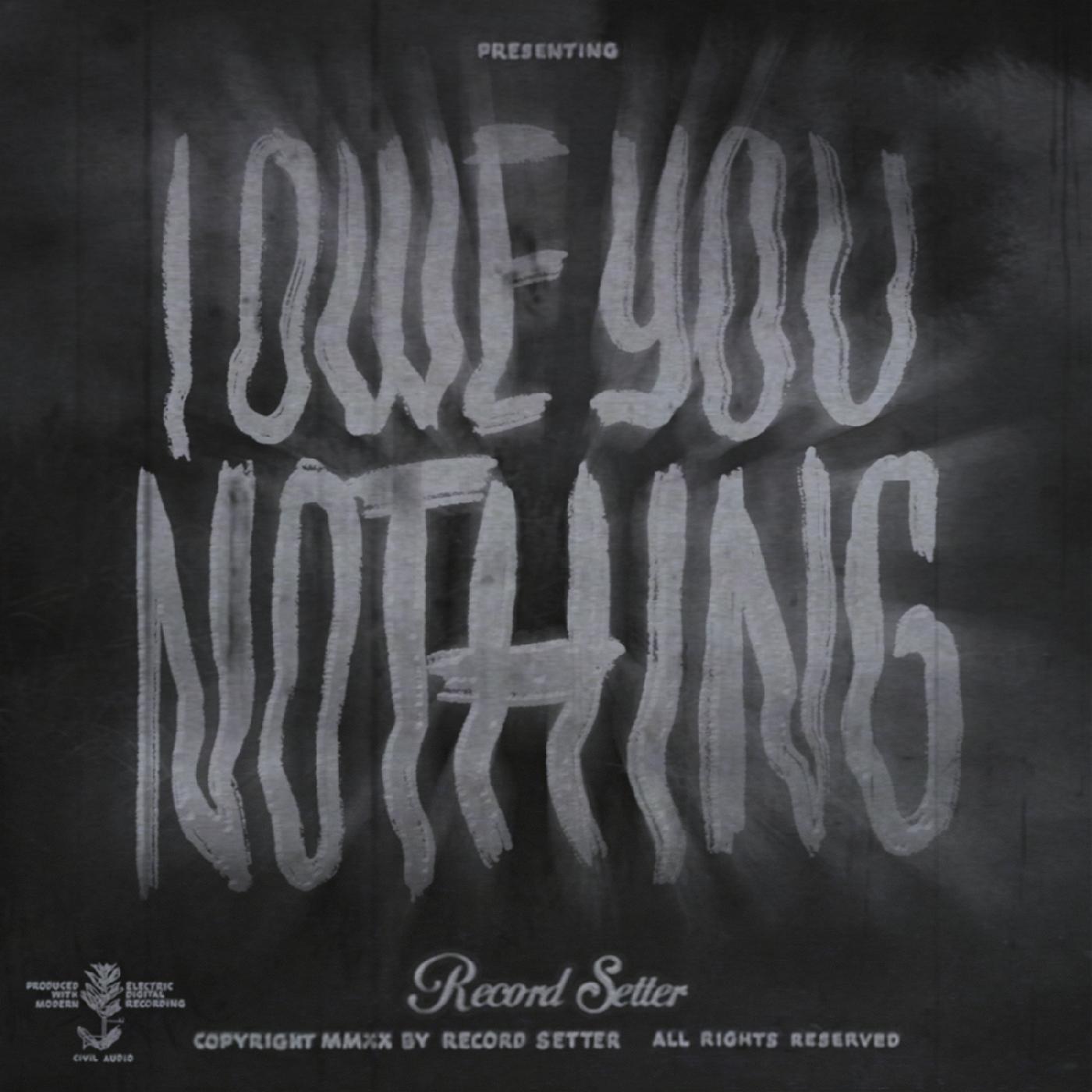 I Owe You Nothing [CD]