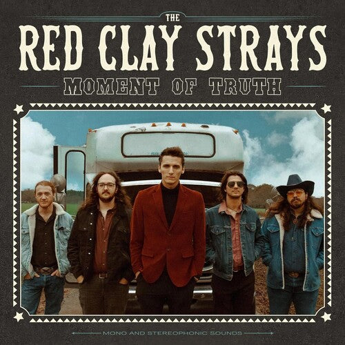 Red Clay Strays - Moment Of Truth [Vinyl]