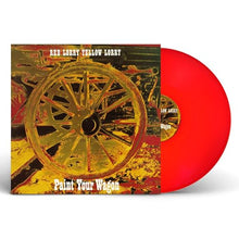 Paint Your Wagon (Red Vinyl) [Vinyl]