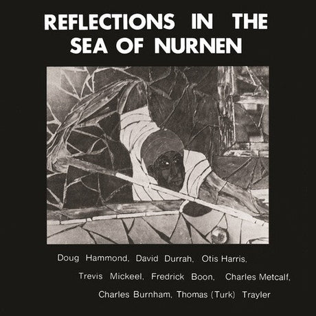 Doug Hammond & David Durrah Reflections in the Sea of Nurnen Vinyl - Paladin Vinyl