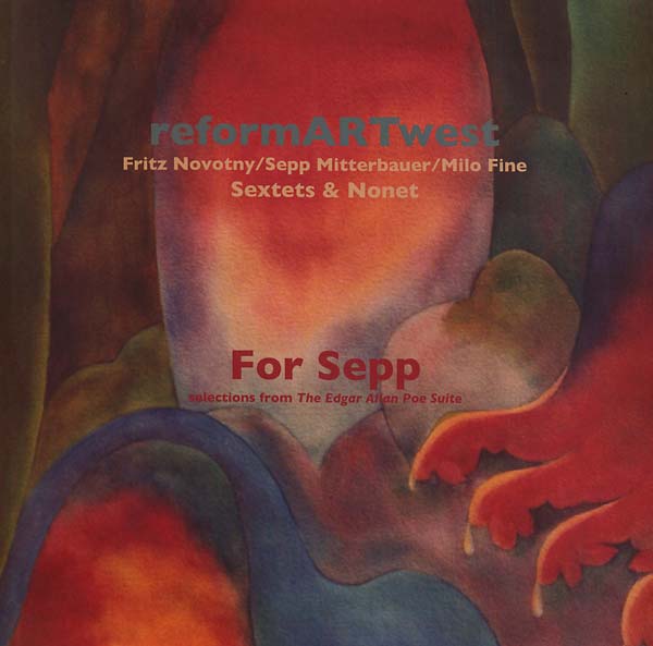 REFORMARTWEST - For Sepp (Selections from the Edgar Allan Poe Suite) [Vinyl]