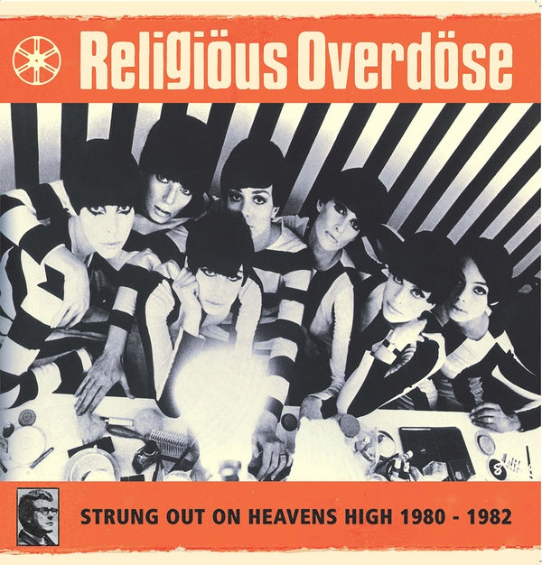 RELIGIOUS OVERDOSE - Strung Out On Heavens High 1980-1982 [Vinyl]