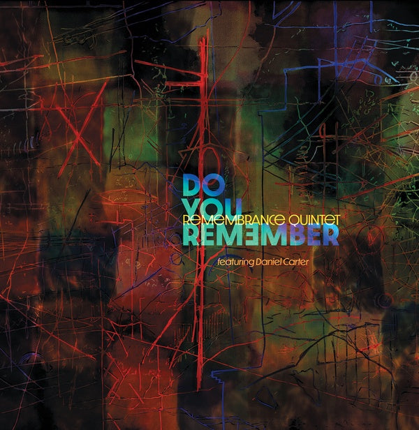 REMEMBRANCE QUINTET - Do You Remember? [CD]