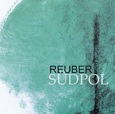 REUBER - Südpol [CD]