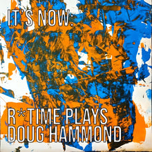 It'S Now: R*Time Plays Doug Hammond [CD]