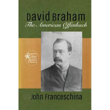 David Braham: The American Offenbach