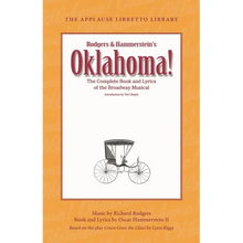 Oklahoma!: The Complete Book and Lyrics of the Broadway Musical