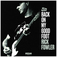 Rick Fowler - Back On My Good Foot [CD]