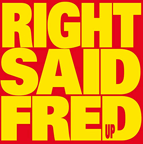 Right Said Fred Up Vinyl - Paladin Vinyl