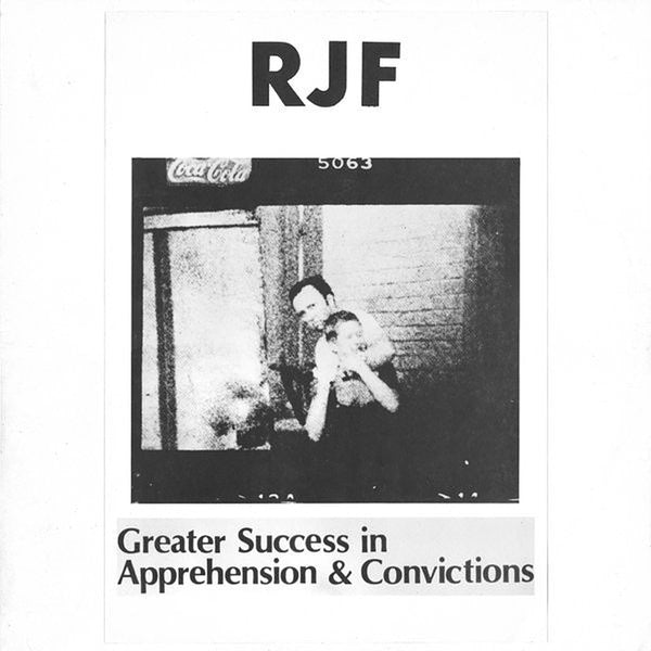 RJF - Greater Success in Apprehension & Convictions [Vinyl]
