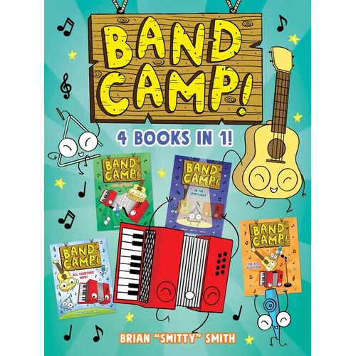 Band Camp! 4 Books in 1! (a Funny, Musical Graphic Novel Series about Summer Adventures and Making New Friends for Kids Ages 6-9)