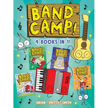Band Camp! 4 Books in 1! (a Funny, Musical Graphic Novel Series about Summer Adventures and Making New Friends for Kids Ages 6-9)