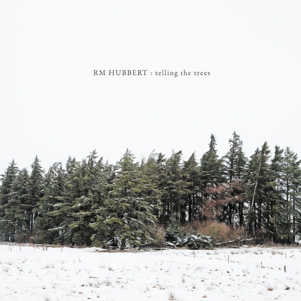 RM Hubbert - Telling The Trees [CD]