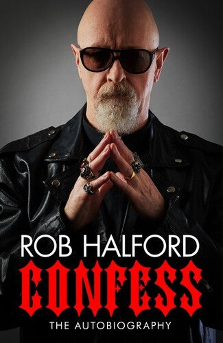 Rob Halford - Confess: La autobiografía (Tapa dura) [Libro]