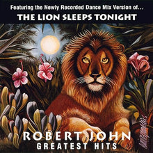 Robert John - Greatest Hits - The Lion Sleeps Tonight [Vinyl]