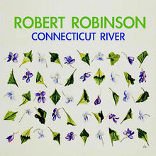 ROBERT ROBINSON - Connecticut River [Vinyl]