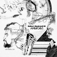 ROBERT ROCKWELL III WITH BOBBY LYLE - Androids [Vinyl]