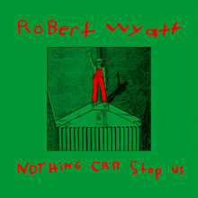 Robert Wyatt - Nothing Can Stop Us [Vinyl]