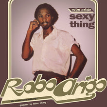 ROBO ARIGO & HIS KONASTONE MAJESTY - Sexy Thing [CD]