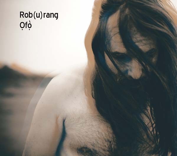 ROB(U)RANG - Ofo [CD]