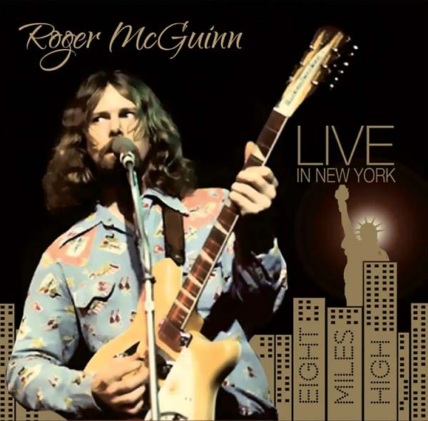 Roger McGuinn - Live in New York: Eight Miles High [CD]