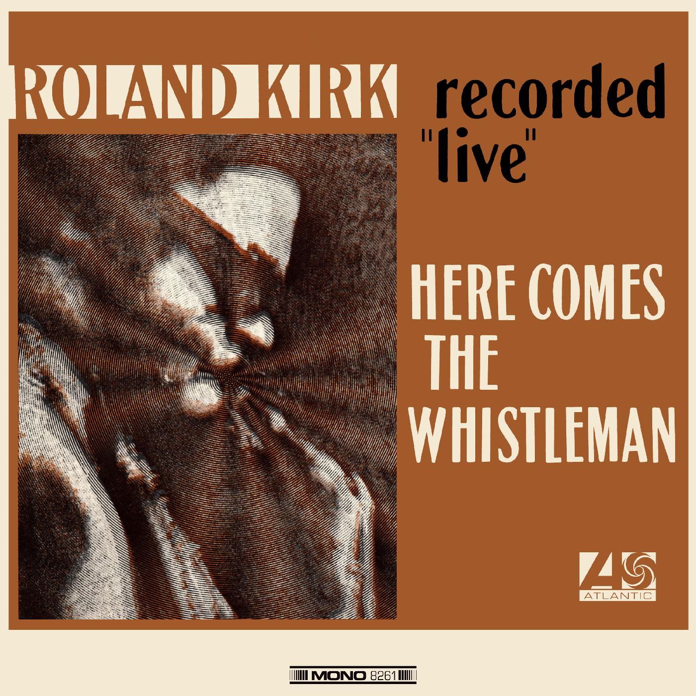 Roland Kirk - Here Comes The Whistleman (VINILO NARANJA) [Vinilo]