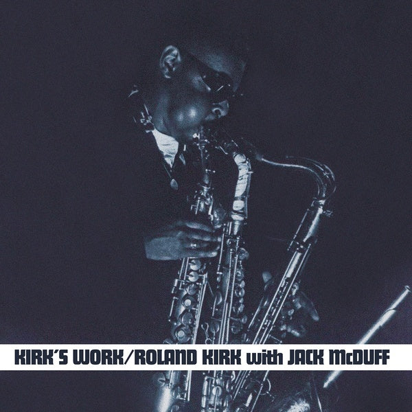 ROLAND KIRK WITH JACK MCDUFF - Kirk's Work [Vinyl]