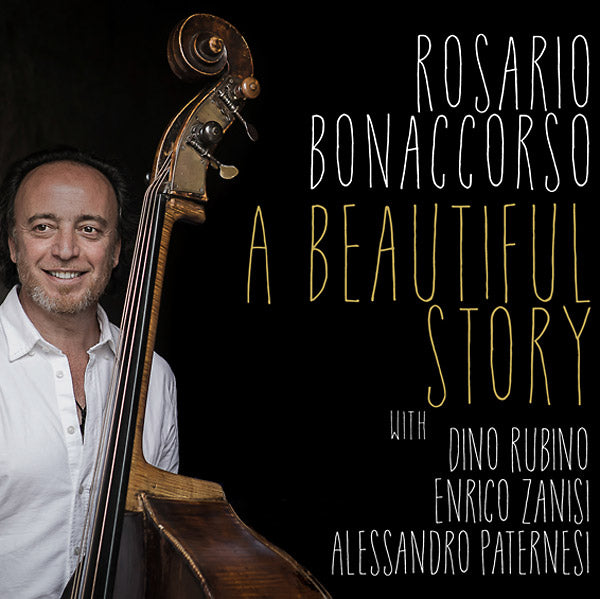 ROSARIO BONACCORSO - A Beautiful Story [CD]