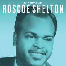 The Best of Roscoe Shelton [CD]
