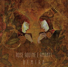 ROSE ROVINE E AMANTI - Demian [CD]
