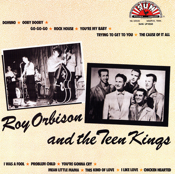 Roy Orbison And The Teen Kings [Vinyl]
