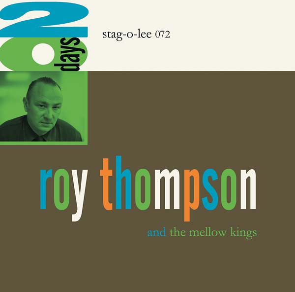 ROY THOMPSON AND THE MELLOW KINGS - 20 Days [CD]