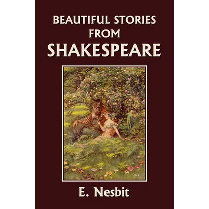 Beautiful Stories from Shakespeare (Yesterday's Classics)