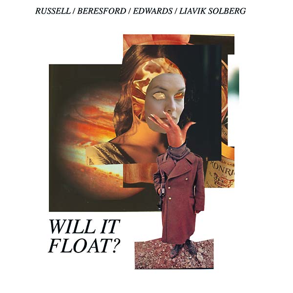 RUSSELL/BERESFORD/EDWARDS/LIAVIK SOLBERG - Will It Float? [Vinyl]