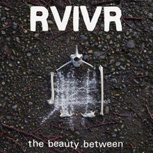 RVIVR - The Beauty Between [Black/Clear Vinyl] [Vinyl]