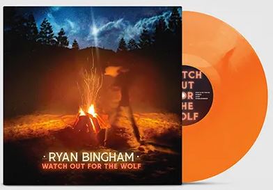 Ryan Bingham Watch Out For The Wolf (Colored Vinyl, Orange, Indie Exclusive) Vinyl - Paladin Vinyl