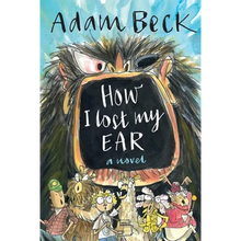 How I Lost My Ear
