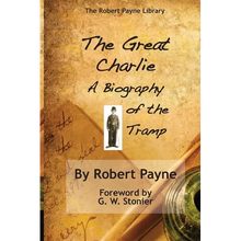 The Great Charlie, the Biography of the Tramp