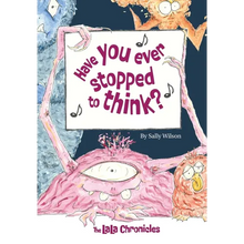 Have You Ever Stopped To Think