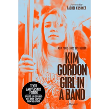 Girl in a Band (10th Anniversary Edition): A Memoir