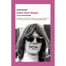 God's Own Singer: A Life of Gram Parsons - Paperback