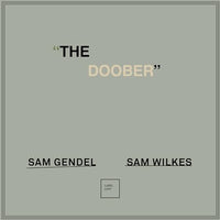 Sam Gendel/Sam Wilkes - The Doober [LP] [Vinyl]