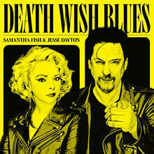 Samantha Fish/Jesse Dayton - Death Wish Blues [LP] [Vinilo]