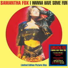 I Wanna Have Some Fun (Limited Edition, Picture Disc Vinyl) [Import] [Vinyl]