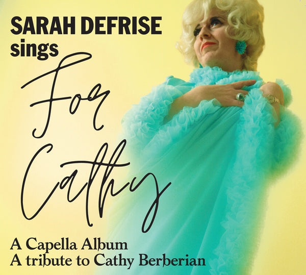 SARAH DEFRISE - For Cathy, A Capella Album, A Tribute to Cathy Berberian [CD]