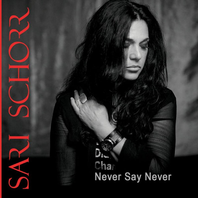 Sari Schorr - Nunca digas nunca [Vinilo]