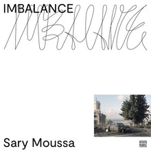 SARY MOUSSA - Imbalance [Vinyl]