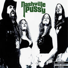 Nashville Pussy - Di algo desagradable (RSD11.25.22) [Vinilo]