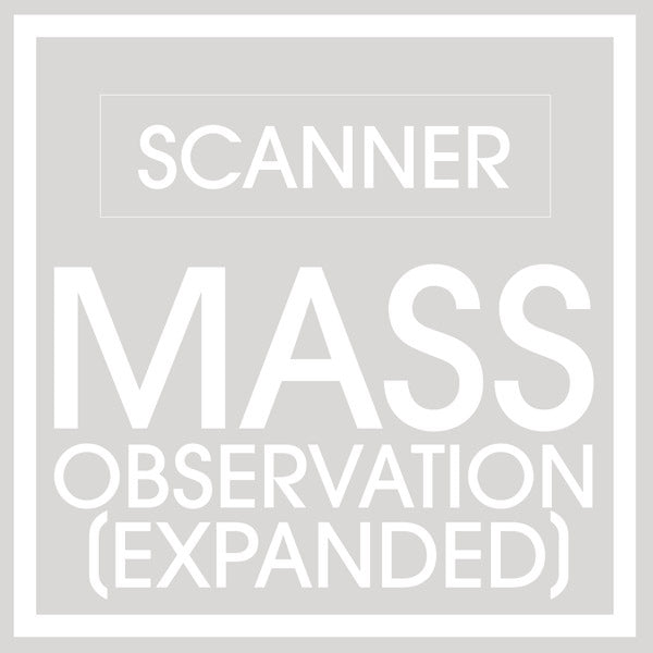 SCANNER - Mass Observation (Expanded) [CD]