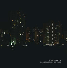 SCHNEIDER TM - Construction Sounds [CD]
